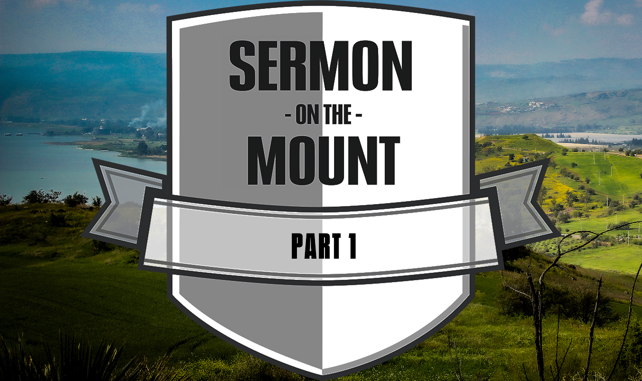 The Sermon on the Mount – Part 1