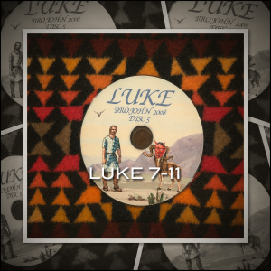 LUKE CHAPTERS SEVEN THROUGH ELEVEN (KJV): “THE REALITY OF CHRIST”!