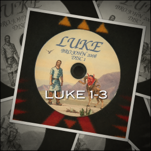 LUKE CHAPTERS ONE THROUGH THREE, (KJV), TAUGHT IN DETAIL!